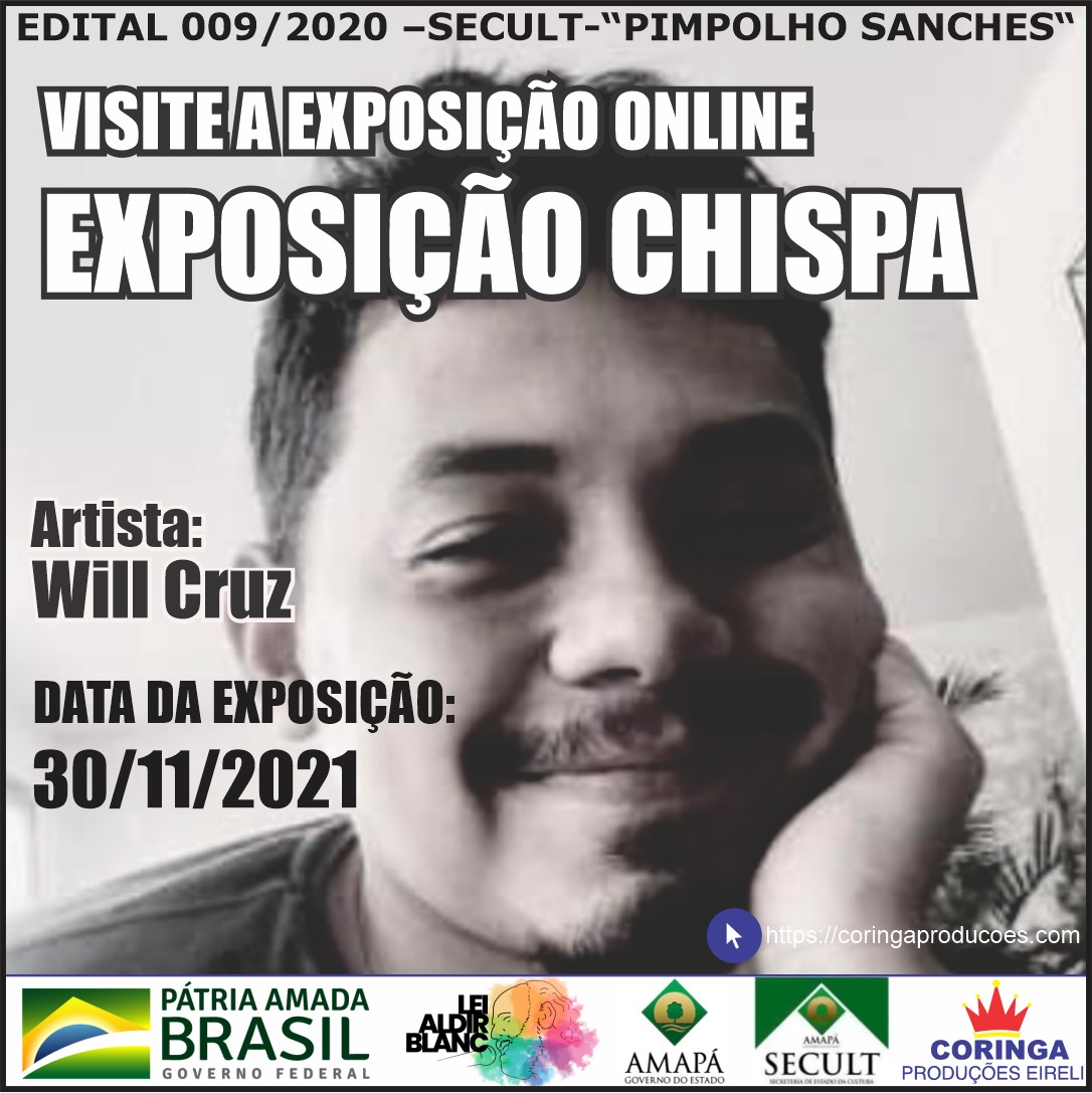 No momento, você está visualizando EXPOSIÇÃO CHISPA ARTISTA : WILL CRUZ – 30/11/2021
